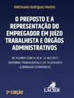 Preposto E A Representação Do Empregador Em Juízo Trabalhista e Órgãos Administrativos - LACIER