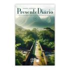 Presente Diário - Volume 28 - Mini - Paisagem - 365 Dias Tempo Com Deus Literatura Cristã Evangélica Gospel Religioso Anual Cristão - RTM