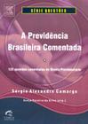 Previdencia brasileira comentada, a - CAMPUS TECNICO (ELSEVIER)
