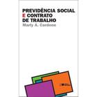 Previdência Social E Contrato De Trabalho - Relações - 2ª Ed. 2011 - Saraiva