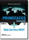 Primefaces Avançado + Web Service Rest: Uma Abordagem Prática - CIENCIA MODERNA