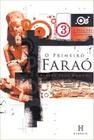 Primeiro Farao - Vol. 03 - Col. a Saga Dos Capelin - HERESIS