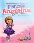 Princesa Angelina Editora Geográfica