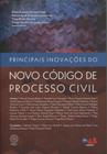 Principais inovaçoes do novo codigo de processo civil