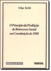 Principio da Proibição de Retrocesso Social na Constituição de 1988, O - Renovar