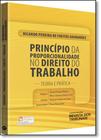 Princípio da Proporcionalidade no Direito do Trabalho: Teoria e Prática