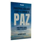 Princípios Bíblicos para Alcançar a Paz Alexander Whyte