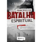 Princípios da Batalha Espiritual - Fábio Coelho