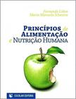 Principios de alimentaçao e nutriçao humana - ESCOLAR EDITORA