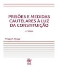 Prisões e medidas cautelares à luz da constituição - EMPORIO DO DIREITO (TIRANT)