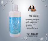 PRO BRILHO - Creme Condicionador Desembaraçador Pet Family 500 ml