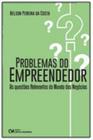 Problemas do Empreendedor: As Questões Relevantes Relevantes do Mundo dos Negócios - CIENCIA MODERNA