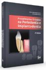 PROCEDIMENTOS CIRÚRGICOS NA PERIODONTIA E IMPLANTODONTIA - Santos Publicações