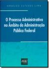 Processo Administrativo no Âmbito da Administração