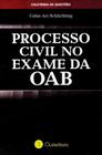 Processo Civil No Exame da OAB (Coletânea de Questões)