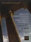 Processo Constitucional e Estado Democrático de Direito - 4ª Edição - DEL REY