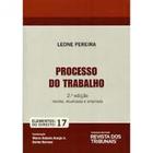 Processo do Trabalho - Vol.17 - Coleção Elementos do Direito - REVISTA DOS TRIBUNAIS