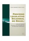 Processo legislativo bicameral no brasil