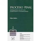Processo Penal - Informativos do STF e STJ Comentados e Sistematizados Vol. 2