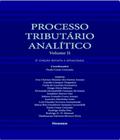 Processo Tributário Analítico Volume II 2ª Edição - Noeses