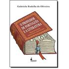 Professor de português e a literatura,O - Relações entre formação, hábitos de leitura e práticas de ensino - ALAMEDA