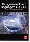 Programando em Linguagem C e C++, com Microsoft Visual Studio - Viena