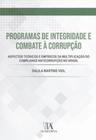 Programas de integridade e combate à corrupção aspectos teóricos e empíricos da multiplicação do compliance anticorrupção no brasil