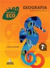 Projeto Eco - Geografia - 7º Ano - Ensino Fundamental II - Positivo