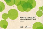 Projeto Jamaraquá: Sustentabilidade e Arquitetura nos Tapajós