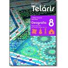 Projeto Telaris Geografia 8 ano