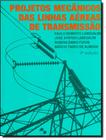 Projetos Mecanicos Das Linhas Aereas De Transmissao - 2ª Ed