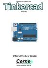 Projetos no arduino com tinkercad parte xxii - CLUBE DE AUTORES