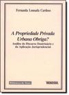 Propriedade Privada Urbana Obriga A