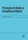 Proteção de dados e compliance digital - ALMEDINA BRASIL