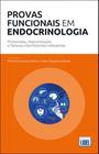 Provas Funcionais em Endocrinologia. Protocolos, interpretação e fatores interferentes relevantes