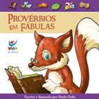 Provérbios em Fábulas - Paulo Debs - Vida