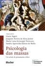 Psicologia Das Massas - Um Século De Pensamento Crítico