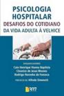 Psicologia hospitalar - desafios do cotidiano - da - B307 LIVRARIA E SAUDE