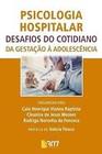 Psicologia Hospitalar - Desafios do Cotidiano Sortido