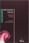 Psicologia social - individuo e cultura - ALINEA