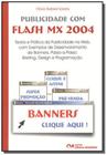 Publicidade Com Flash Mx 2004: Teoria e Prática da Publicidade na Web, com Exemplos de Desenvolvimento de Banners, Passo