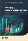 Python e mercado financeiro - programacao para estudantes, investidores e analistas - EDGARD BLUCHER