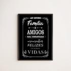 Quadro Aqui Reunimos Família e Amigos 24x18cm - com vidro