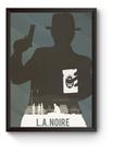 Quadro Arte Minimalista Game La Noire Poster Moldurado