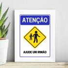 Quadro Atenção - Ajude Um Irmão 33X24Cm - Com Vidro