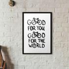 Quadro Bike Good For You And World 33X24Cm