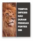 Quadro Canvas Decorativo Leão Frase Motivacional 80x100cm