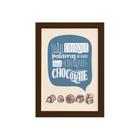 Quadro Cozinha Chocolate Frase Boca Moldura Marrom 22x32cm