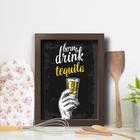 Quadro Cozinha e Bar Frase Tequila 22x32cm Moldura Marrom