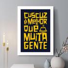 Quadro Decorativo Cuscuz é Melhor Que Muita Gente 24x18cm